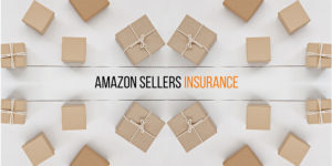 Insurance 101 for Amazon Sellers
